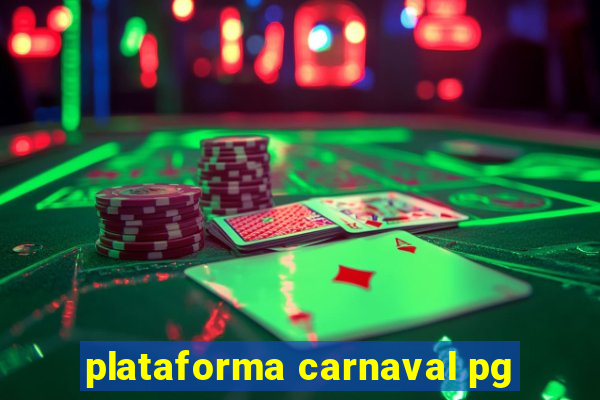 plataforma carnaval pg